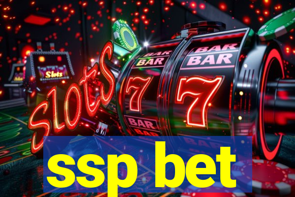 ssp bet